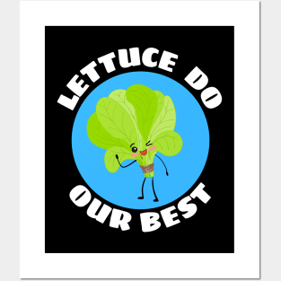 Lettuce Do Our Best | Lettuce Pun Posters and Art